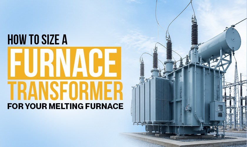 Top Applications of Furnace Transformers Across Industries